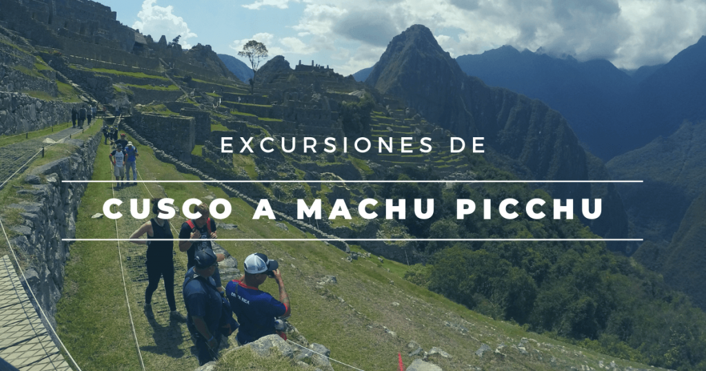 excursiones-de-cusco-a-machu-picchu