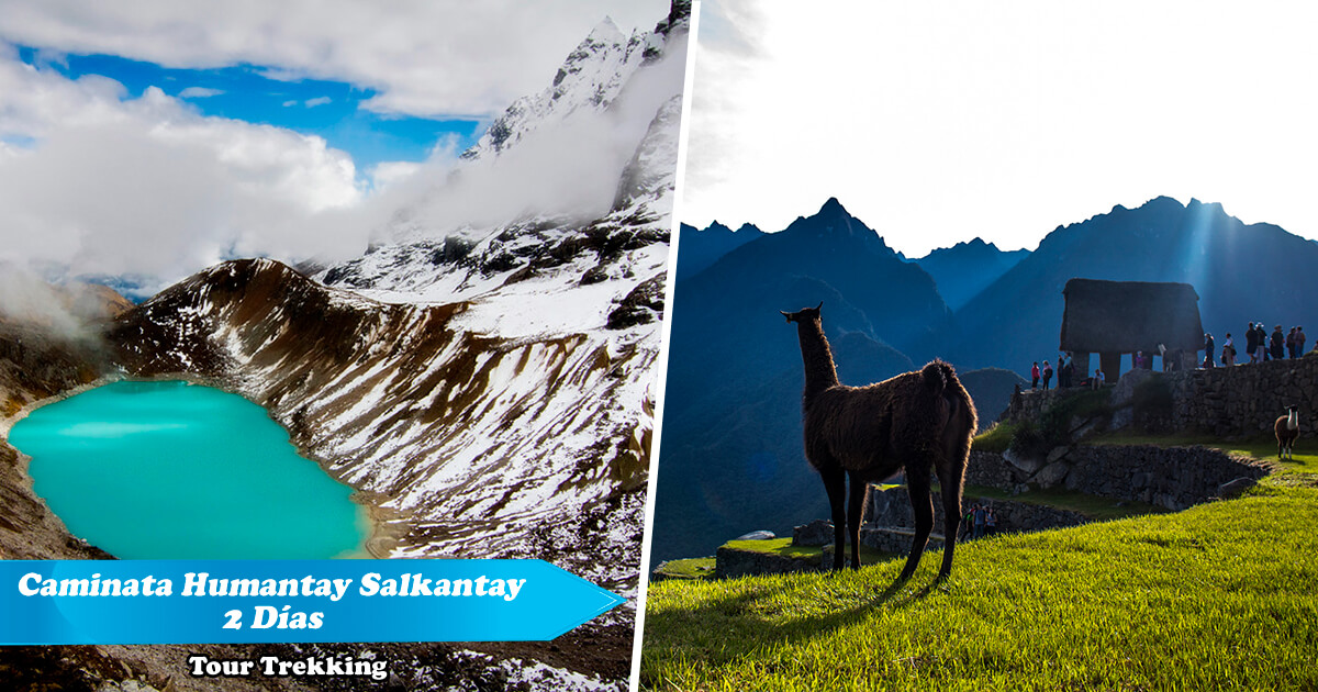 Salkantay 2 Días (Humantay + Machu Picchu)